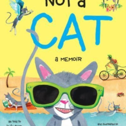 Not a Cat: a memoir