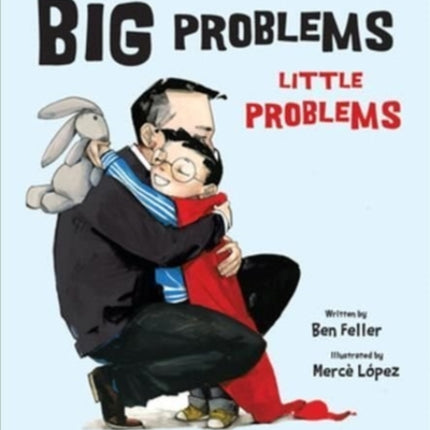 Big Problems, Little Problems