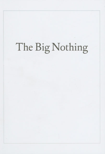 The Big Nothing