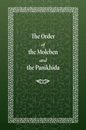 The Order of the Moleben and the Panikhida