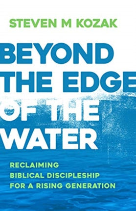 BEYOND THE EDGE OF THE WATER