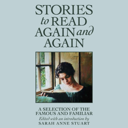 Stories to Read Again and Again: A Selection of the Famous and Familiar