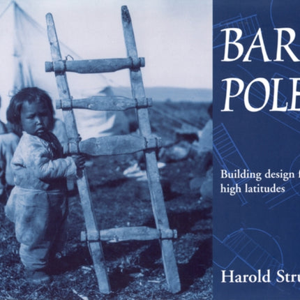 Bare Poles  Building Design for High Latitudes