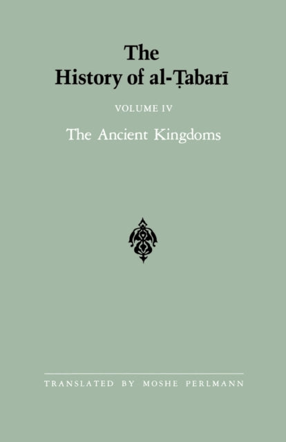 The History of alTabari Vol 4 The Ancient