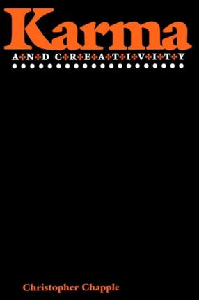 Karma and Creativity Suny Series in Religion