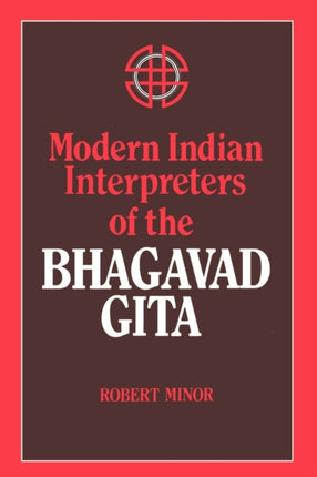 Modern Indian Interpreters of the Bhagavadgita