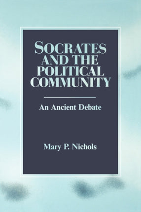 Socrates and the Political Community An Ancient