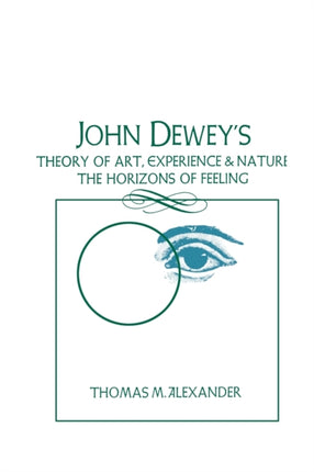 John Deweys Theory of Art Experience and Nature