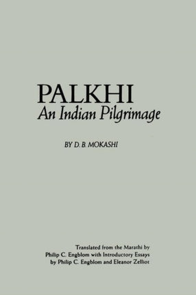 Palkhi An Indian Pilgrimage