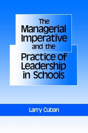 The Managerial Imperative and the Practice of