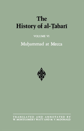 The History of alTabari Vol 6 Muhammad at Mecca
