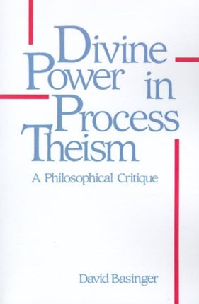 Divine Power in Process Theism A Philosophical