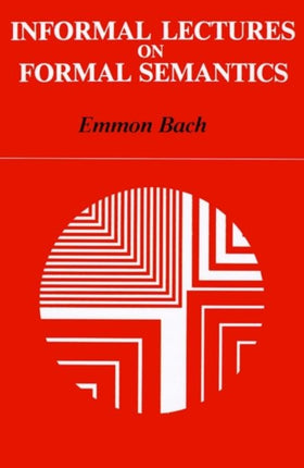 Informal Lectures on Formal Semantics Suny Series