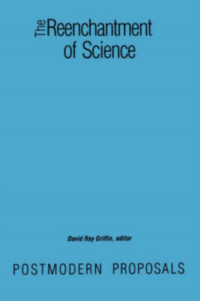 The Reenchantment of Science Suny Series in