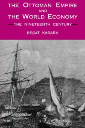 Ottoman Empire and the World Economy The The