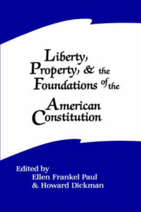 Liberty Property and the Foundations of the