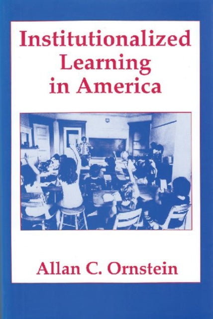 Institutionalized Learning in America