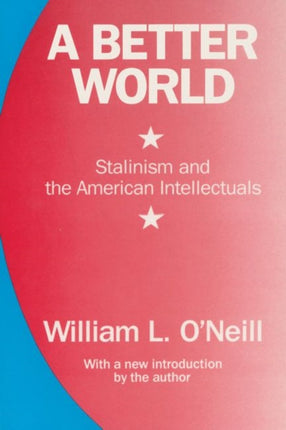 A Better World Stalinism and the American