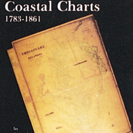 United States Coastal Charts, 1738-1861