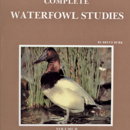 Complete Waterfowl Studies: Volume II: Diving Ducks