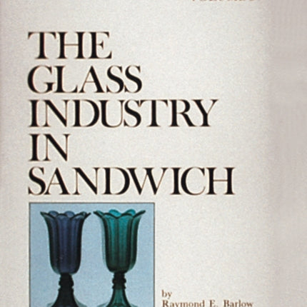 The Glass Industry in Sandwich