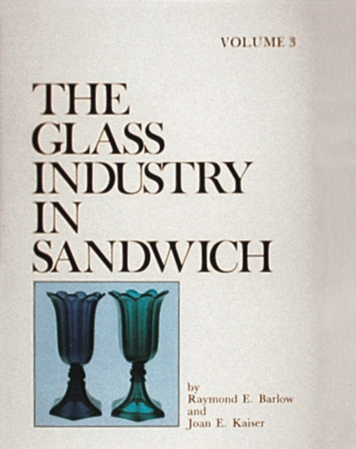 The Glass Industry in Sandwich