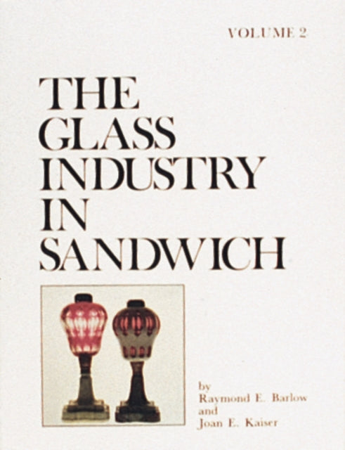 The Glass Industry in Sandwich: Lighting Devices