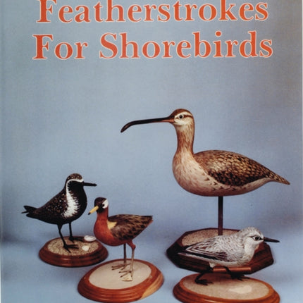 Featherstrokes for Shorebirds