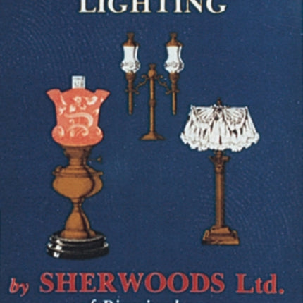 Early Twentieth Century Lighting: Sherwoods Ltd. of Birmingham