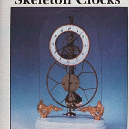 Continental and American Skeleton Clocks