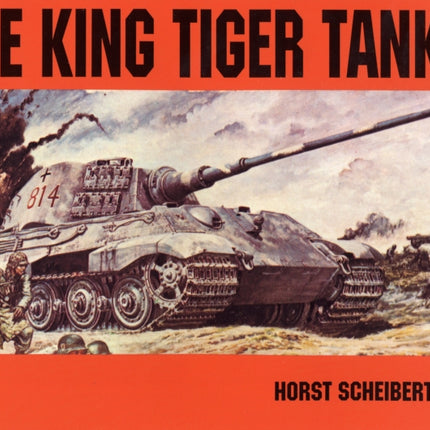 The King Tiger VolI v 1 H Scheibert King Tiger Tank