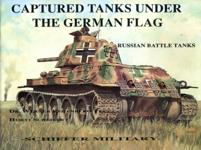 Captured Tanks Under the German Flag - Russian Battle Tanks