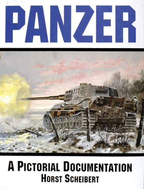 Panzer: A Pictorial Documentation