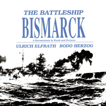 The Battleship Bismarck