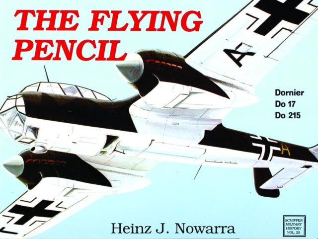 The Flying Pencil: Dornier Do 17-215