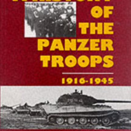 The History of the Panzer Troops 1916-1945