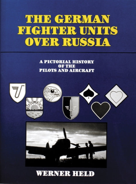 The German Fighter Units over Russia