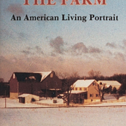 The Farm: An American Living Portrait