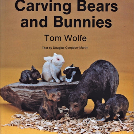 Carving  Bears and  Bunnies