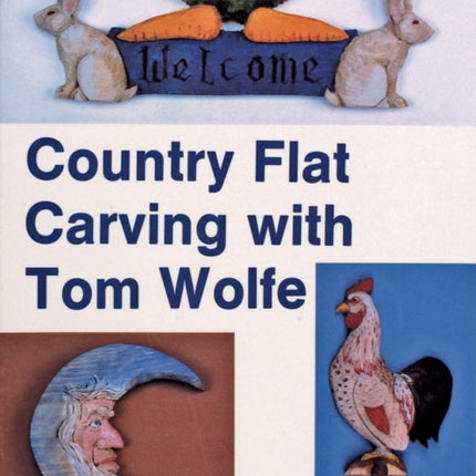 Country Flat Carving with Tom Wolfe