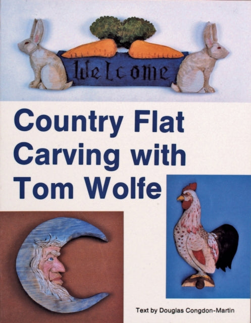 Country Flat Carving with Tom Wolfe