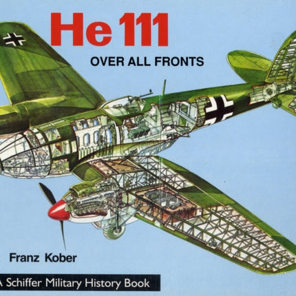 HE111 Over All Fronts Schiffer Military History