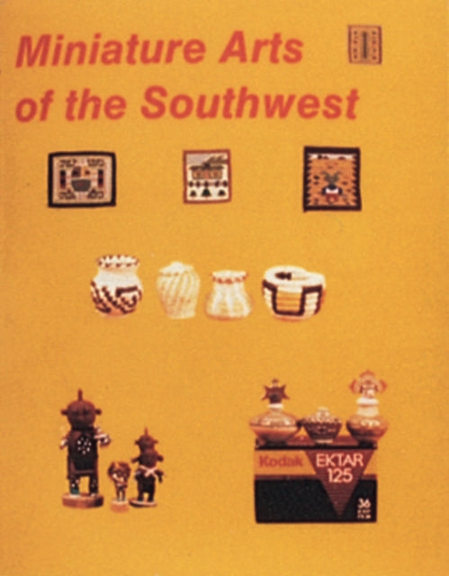 Miniature Arts of the Southwest