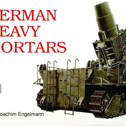 German Heavy Mortars