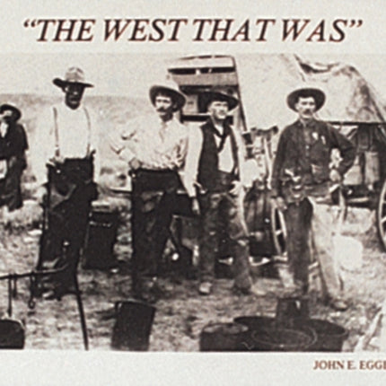 The West that Was