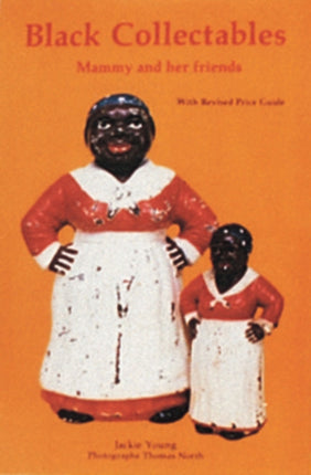 Black Collectibles: Mammy and Her Friends