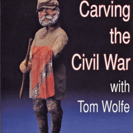 Carving the Civil War: with Tom Wolfe