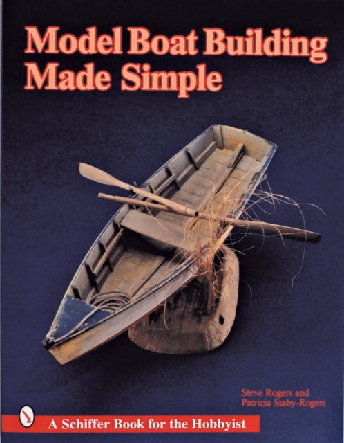 Model Boat Building Made Simple