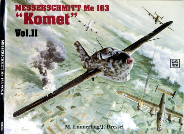 Messerschmitt Me 163 “Komet” Vol.II