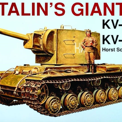 Stalin’s Giants • Kv-I & Kv-II